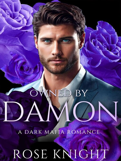 Title details for Owned by Damon by Rose Knight - Available